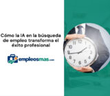Cómo la IA en la búsqueda de empleo transforma el éxito profesional