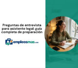 Preguntas de entrevista para asistente legal: guía completa de preparación