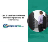 Las 5 secciones de una excelente plantilla de entrevista